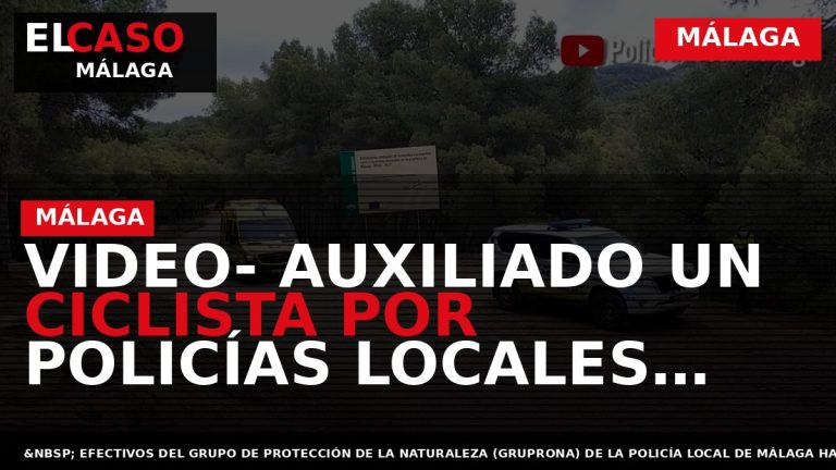 Portada El Caso Málaga: VIDEO- AUXILIADO UN CICLISTA POR POLICÍAS LOCALES DEL GRUPONA TRAS SUFRIR — MÁLAGA