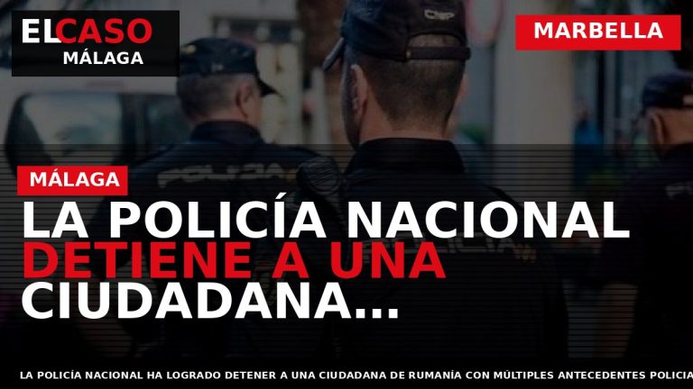 Portada El Caso Málaga: LA POLICÍA NACIONAL DETIENE A UNA CIUDADANA IMPLICADA EN LA SUSTRACCIÓN — MARBELLA