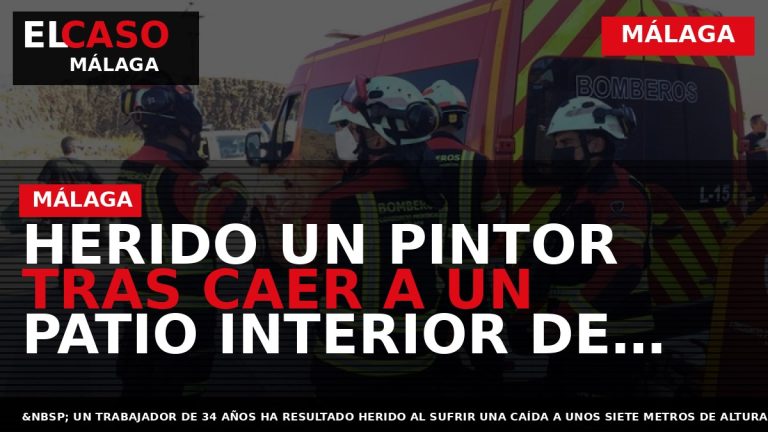Portada El Caso Málaga: HERIDO UN PINTOR TRAS CAER A UN PATIO INTERIOR DE UNA — MÁLAGA