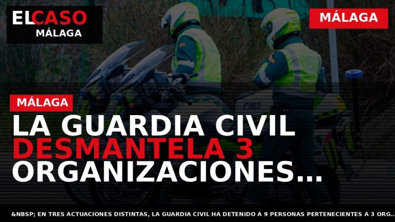 Portada El Caso Málaga: LA GUARDIA CIVIL DESMANTELA 3 ORGANIZACIONES CRIMINALES DEDICADAS AL CULTIVO DE — MÁLAGA