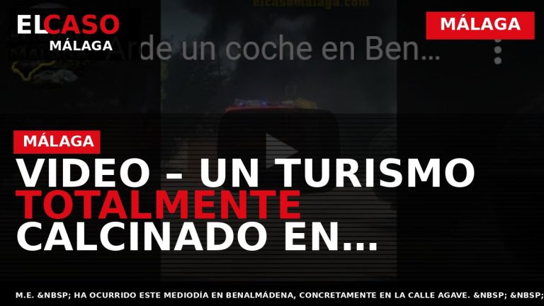 Portada El Caso Málaga: VIDEO – UN TURISMO TOTALMENTE CALCINADO EN MÁLAGA — MÁLAGA