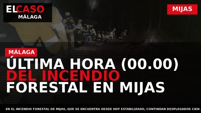 Portada El Caso Málaga: ÚLTIMA HORA (00.00) DEL INCENDIO FORESTAL EN MIJAS — MIJAS