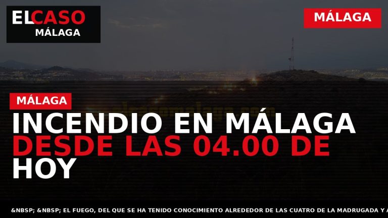Portada El Caso Málaga: INCENDIO EN MÁLAGA DESDE LAS 04.00 DE HOY — MÁLAGA
