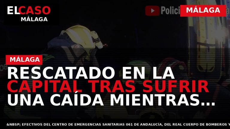 Portada El Caso Málaga: RESCATADO EN LA CAPITAL TRAS SUFRIR UNA CAÍDA MIENTRAS CORRÍA CON — MÁLAGA