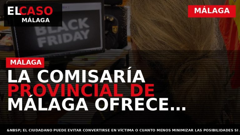 Portada El Caso Málaga: LA COMISARÍA PROVINCIAL DE MÁLAGA OFRECE UNAS PAUTAS PARA REALIZAR COMPRAS — MÁLAGA