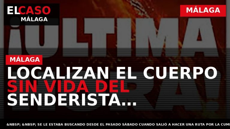 Portada El Caso Málaga: LOCALIZAN EL CUERPO SIN VIDA DEL SENDERISTA DESAPARECIDO EN ISTÁN — MÁLAGA