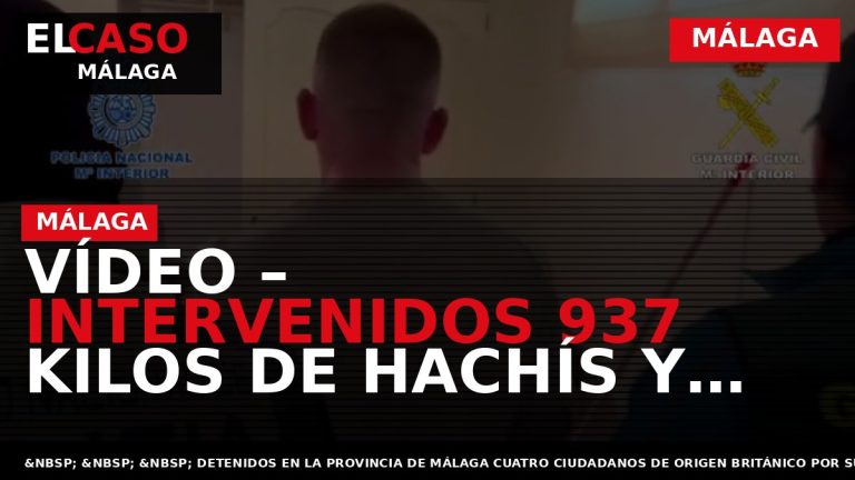 Portada El Caso Málaga: VÍDEO – INTERVENIDOS 937 KILOS DE HACHÍS Y OTROS 53 DE — MÁLAGA