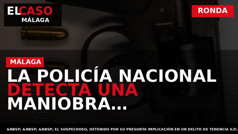 Portada El Caso Málaga: LA POLICÍA NACIONAL DETECTA UNA MANIOBRA SOSPECHOSA EN EL COPILOTO DE — RONDA