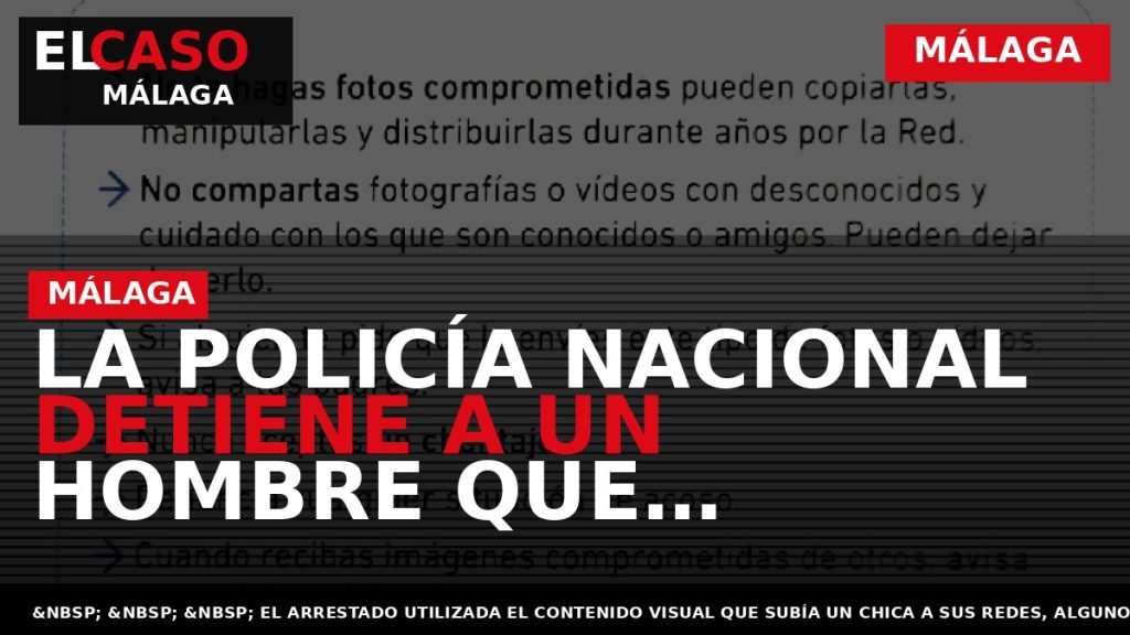 Portada El Caso Málaga: LA POLICÍA NACIONAL DETIENE A UN HOMBRE QUE SUPLANTÓ LA IDENTIDAD — MÁLAGA