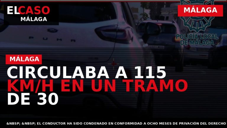 Portada El Caso Málaga: CIRCULABA A 115 KM/H EN UN TRAMO DE 30 — MÁLAGA