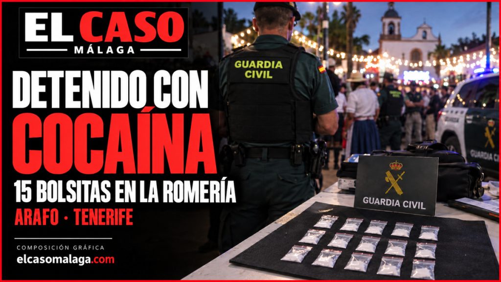 Portada editorial de El Caso Málaga sobre un detenido con 15 bolsitas de cocaína en la romería de Arafo