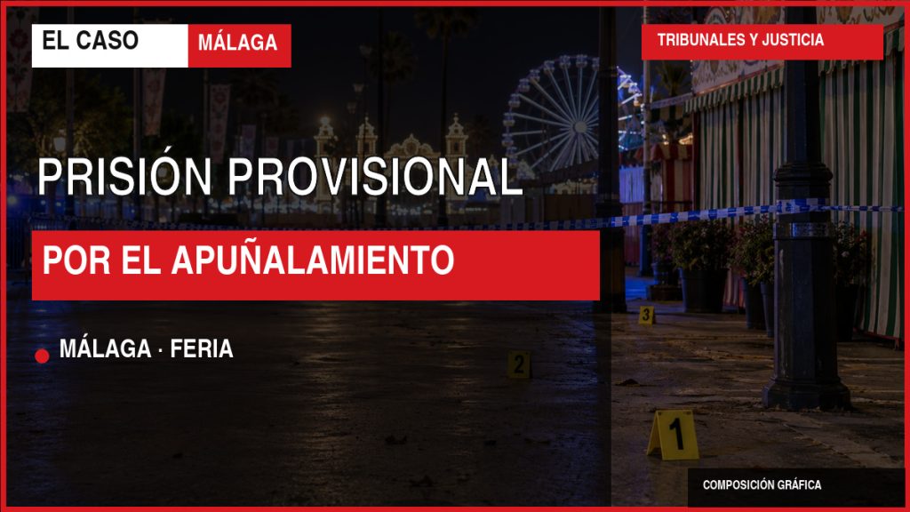 Portada de El Caso Málaga sobre la prisión provisional por un apuñalamiento durante la Feria de Málaga