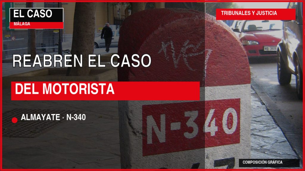 Portada editorial de El Caso Málaga: REABREN EL CASO / DEL MOTORISTA — ALMAYATE · N-340