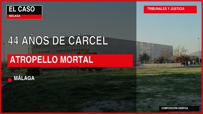 Portada editorial de El Caso Málaga: 44 AÑOS DE CÁRCEL / ATROPELLO MORTAL — MÁLAGA