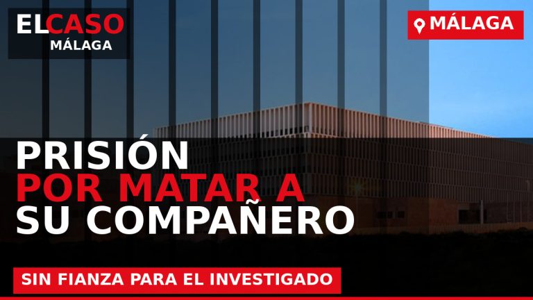 Portada de El Caso Málaga sobre Prisión sin fianza para el investigado por matar a golpes a su compañero de piso en Málaga