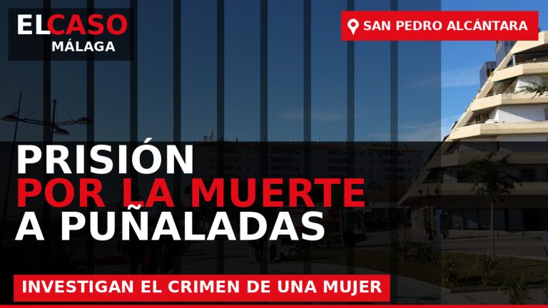Portada de El Caso Málaga sobre Prisión provisional por la muerte a puñaladas de una mujer en San Pedro Alcántara