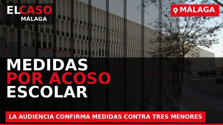 Portada de El Caso Málaga sobre La Audiencia de Málaga confirma medidas contra tres menores por acosar a una compañera durante un curso