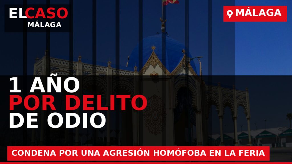 Portada de El Caso Málaga sobre Un año de prisión por un delito de odio homófobo tras agredir a una mujer que besaba a su novia en la Feria de Málaga