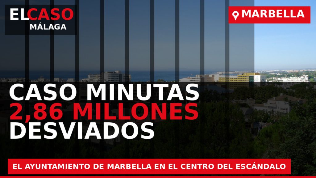Portada de El Caso Málaga sobre Caso Minutas: 2,86 millones desviados del Ayuntamiento de Marbella