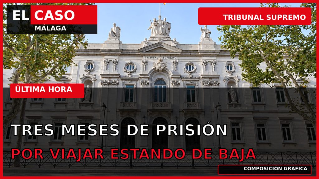 Portada editorial de El Caso Málaga: el Supremo confirma prisión a un soldado por viajar estando de baja