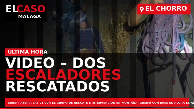 Portada El Caso Málaga: VIDEO – DOS ESCALADORES RESCATADOS ANOCHE EN EL CHORRO — EL CHORRO