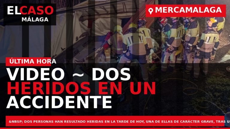 Portada El Caso Málaga: VIDEO ~ DOS HERIDOS EN UN ACCIDENTE EN LA ROTONDA DE — ANDALUCÍA