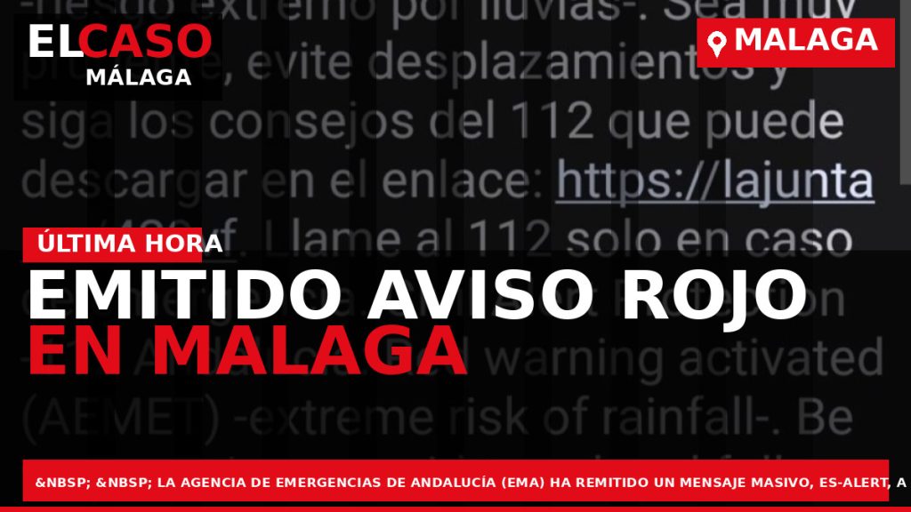Portada El Caso Málaga: EMITIDO AVISO ROJO EN MALAGA — ANDALUCÍA