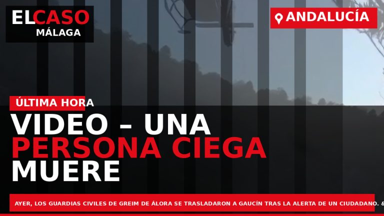Portada El Caso Málaga: VIDEO – UNA PERSONA CIEGA MUERE TRAS PRECIPITARSE A UN RÍO — ANDALUCÍA