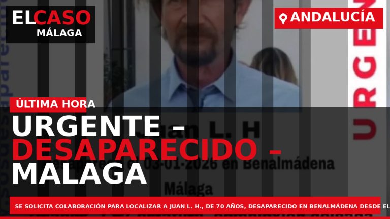 Portada El Caso Málaga: URGENTE – DESAPARECIDO – MALAGA — ANDALUCÍA