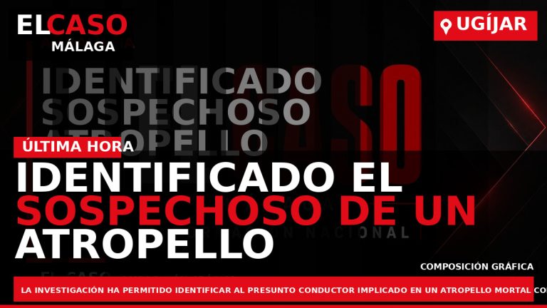 Portada El Caso Málaga: IDENTIFICADO EL SOSPECHOSO DE UN ATROPELLO MORTAL CON FUGA EN UGÍJAR — ANDALUCÍA