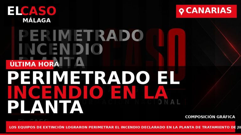 Portada El Caso Málaga: PERIMETRADO EL INCENDIO EN LA PLANTA DEL ECOPARQUE DE JUAN GRANDE — CANARIAS