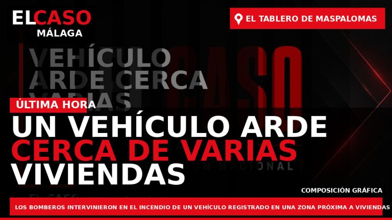 Portada El Caso Málaga: UN VEHÍCULO ARDE CERCA DE VARIAS VIVIENDAS EN EL TABLERO DE — CANARIAS