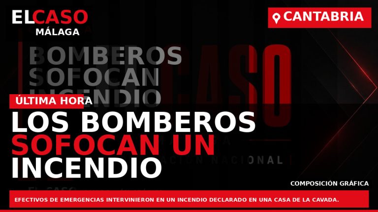 Portada El Caso Málaga: LOS BOMBEROS SOFOCAN UN INCENDIO EN UNA VIVIENDA DE LA CAVADA — CANTABRIA