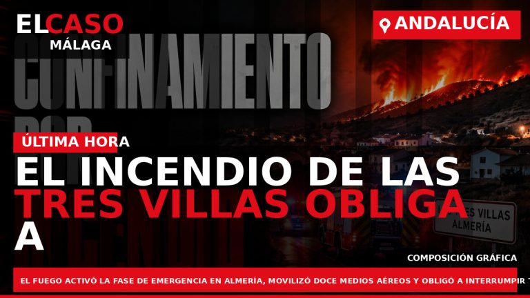 Portada El Caso Málaga: EL INCENDIO DE LAS TRES VILLAS OBLIGA A CONFINAR A OCHO — ANDALUCÍA