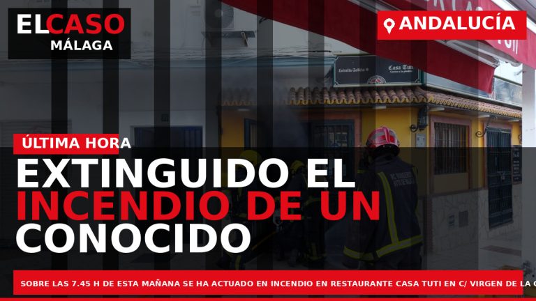 Portada El Caso Málaga: EXTINGUIDO EL INCENDIO DE UN CONOCIDO LOCAL — ANDALUCÍA