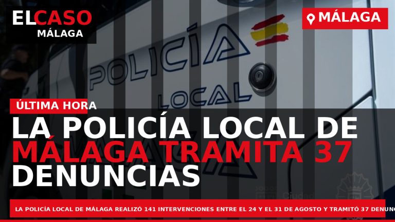 Portada El Caso Málaga: LA POLICÍA LOCAL DE MÁLAGA TRAMITA 37 DENUNCIAS POR RUIDOS Y — MÁLAGA