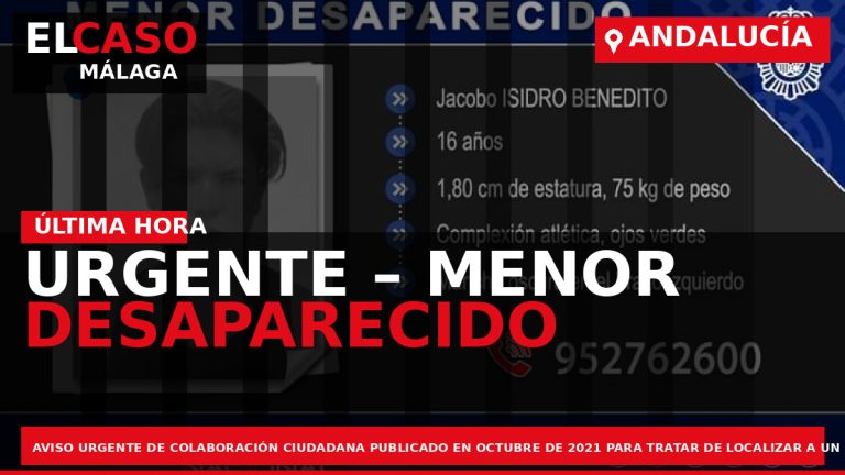 Portada El Caso Málaga: URGENTE – MENOR DESAPARECIDO — ANDALUCÍA