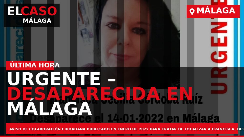 Portada El Caso Málaga: URGENTE – DESAPARECIDA EN MÁLAGA — MÁLAGA