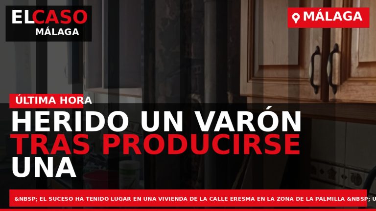 Portada El Caso Málaga: HERIDO UN VARÓN TRAS PRODUCIRSE UNA EXPLO­SIÓN EN UN PISO DE — MÁLAGA
