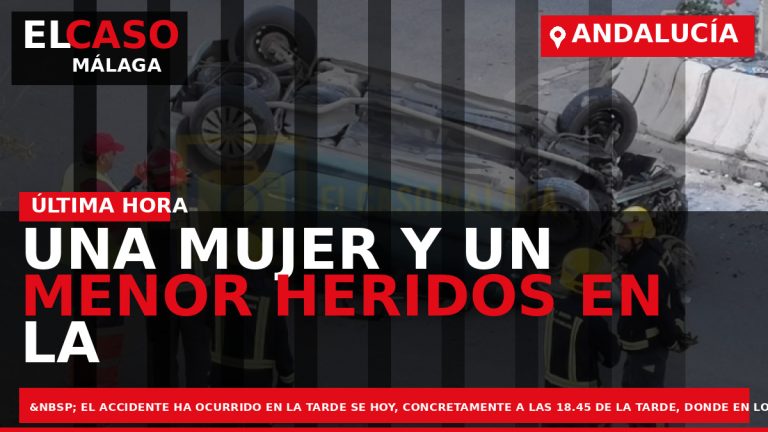 Portada El Caso Málaga: UNA MUJER Y UN MENOR HERIDOS EN LA COLISIÓN DE UN — ANDALUCÍA