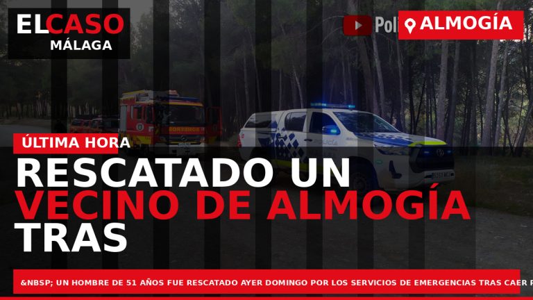 Portada El Caso Málaga: RESCATADO UN VECINO DE ALMOGÍA TRAS CAER POR UN TAJO DE — ALMOGÍA