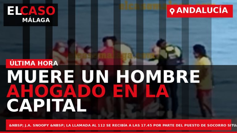 Portada El Caso Málaga: MUERE UN HOMBRE AHOGADO EN LA CAPITAL — ANDALUCÍA