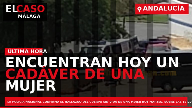 Portada El Caso Málaga: ENCUENTRAN HOY UN CADÁVER DE UNA MUJER EN UNA ALCANTARILLA EN — ANDALUCÍA