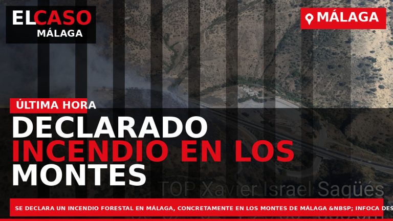 Portada El Caso Málaga: DECLARADO INCENDIO EN LOS MONTES DE MÁLAGA — MÁLAGA