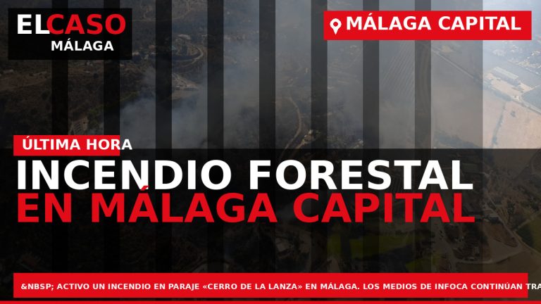 Portada El Caso Málaga: INCENDIO FORESTAL EN MÁLAGA CAPITAL — MÁLAGA CAPITAL