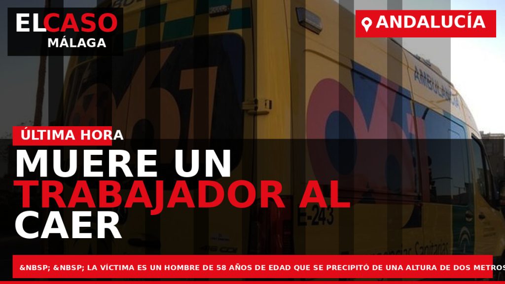 Portada El Caso Málaga: MUERE UN TRABAJADOR AL CAER DE UN ANDAMIO EN UN TANATORIO — ANDALUCÍA