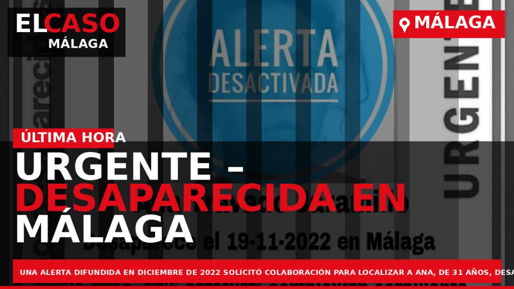 Portada El Caso Málaga: URGENTE – DESAPARECIDA EN MÁLAGA — MÁLAGA