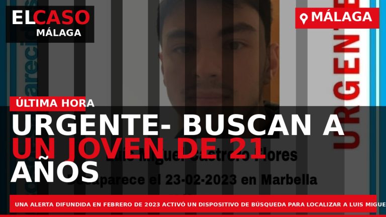Portada El Caso Málaga: URGENTE- BUSCAN A UN JOVEN DE 21 AÑOS DESAPARECIDO EN MÁLAGA — MÁLAGA