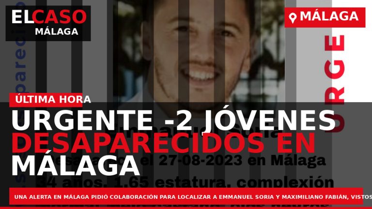 Portada El Caso Málaga: URGENTE -2 JÓVENES DESAPARECIDOS EN MÁLAGA — MÁLAGA