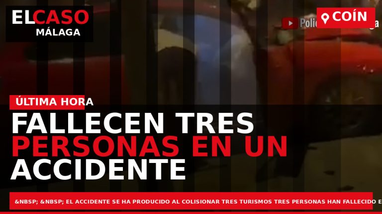 Portada El Caso Málaga: FALLECEN TRES PERSONAS EN UN ACCIDENTE DE TRÁFICO EN LA A-3555 — COÍN
